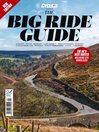 Cycling Plus The Big Ride Guide 2025 - Updated Version